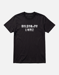 Camiseta Bolsonaro Livre!